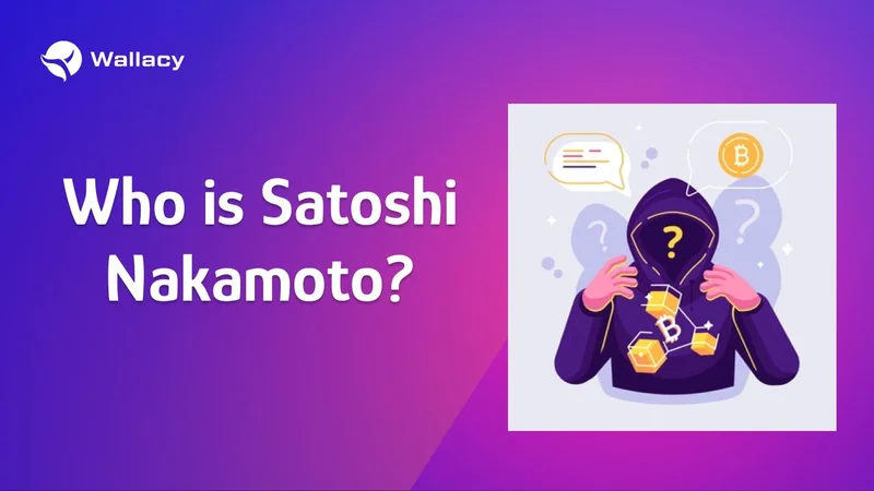 Satoshi Nakamoto's Mystery: What We Know