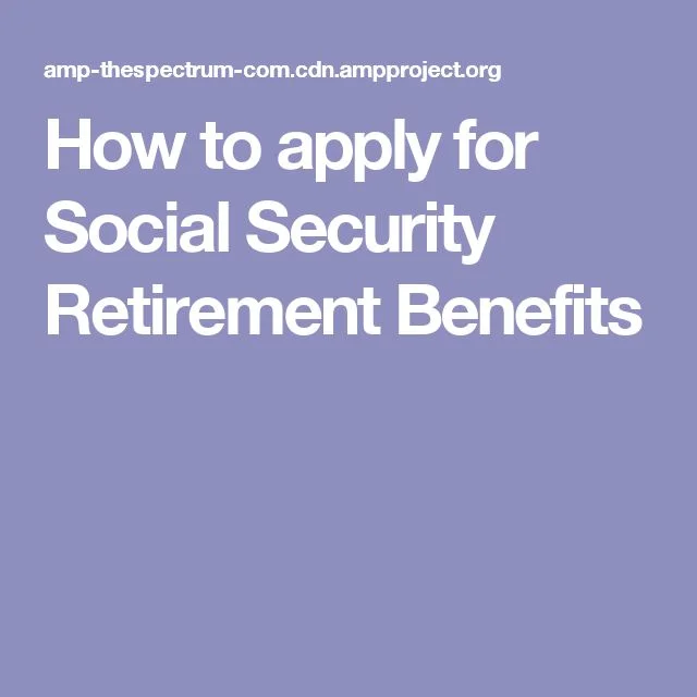 Social Security Retirement: Understanding Your Full Retirement Age and Benefits